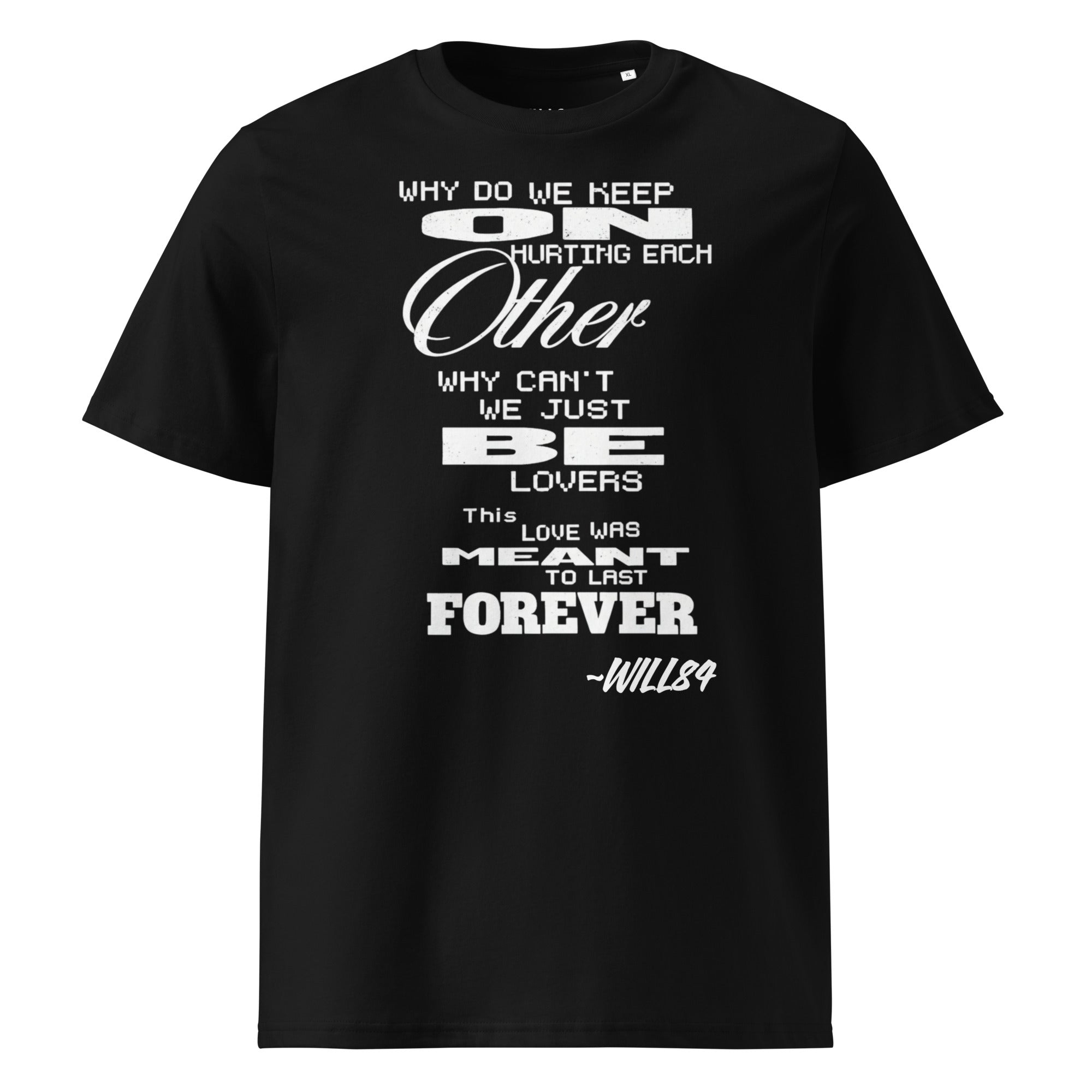 Will84 merch - WHY tshirt